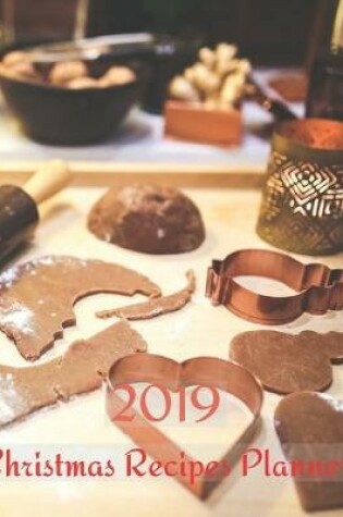 Cover of 2019 Christmas Recipes Planner