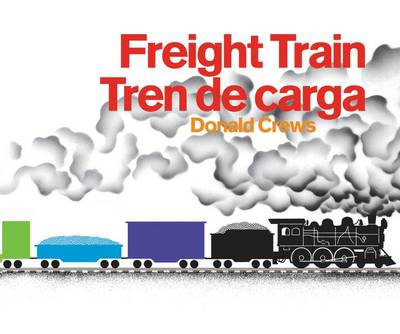 Book cover for Freight Train/Tren de Carga Bilingual Board Book