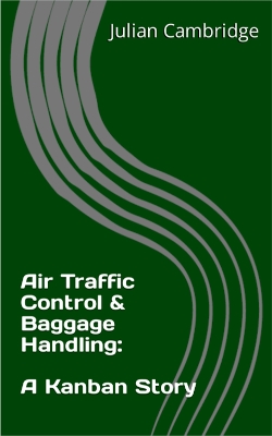 Book cover for Air Traffic Control & Baggage Handling: A Kanban Story