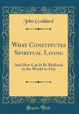 Book cover for What Constitutes Spiritual Living