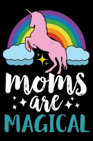 Cover of Moms Are Magical