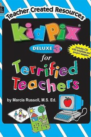 Cover of Kid Pix Deluxe 3(r) for Teachers