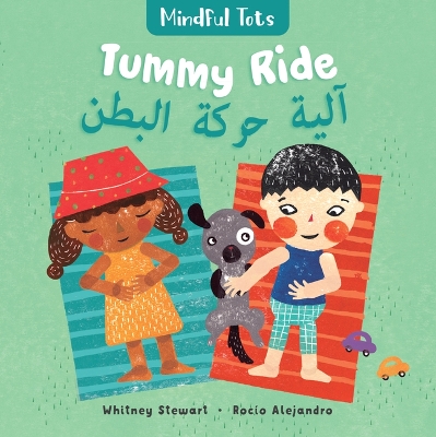 Book cover for Mindful Tots: Tummy Ride (Bilingual Arabic & English)