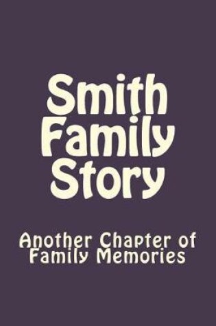 Cover of Smith Family Story