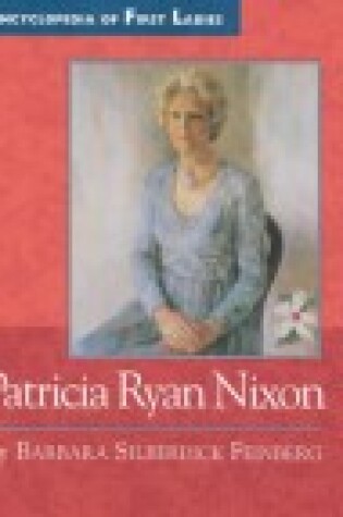 Cover of Thelma "Pat" Ryan Nixon