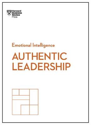 Book cover for Authentic Leadership (HBR Emotional Intelligence Series)