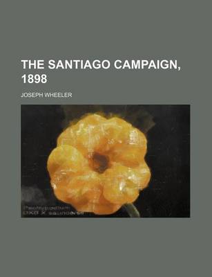 Cover of The Santiago Campaign, 1898