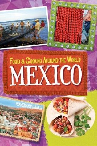 Cover of Food & Cooking Around the World: Mexico