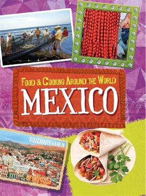 Cover of Food & Cooking Around the World: Mexico