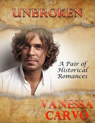 Book cover for Unbroken: A Pair of Historical Romances