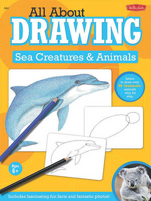 Cover of All about Drawing Sea Creatures and Animals