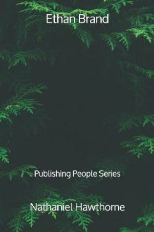 Cover of Ethan Brand - Publishing People Series
