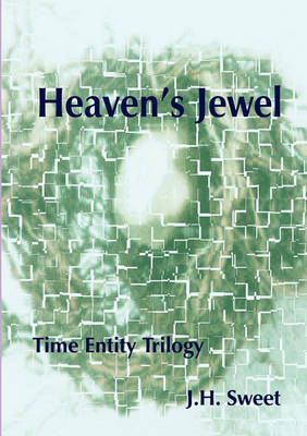 Book cover for Heaven's Jewel (the Time Entity Trilogy)