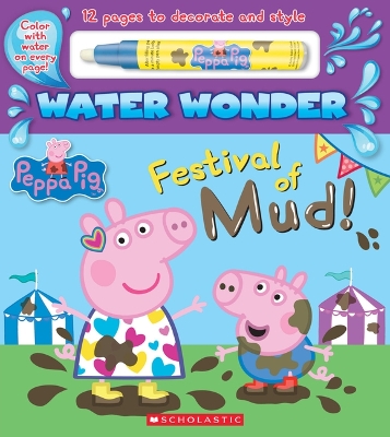 Book cover for Festival of Mud! (a Peppa Pig Water Wonder Storybook)