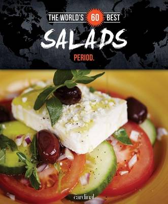 Book cover for The World's 60 Best Salads... Period.