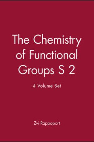 Cover of The Chemistry of Functional Groups S 2, 4 Volume Set