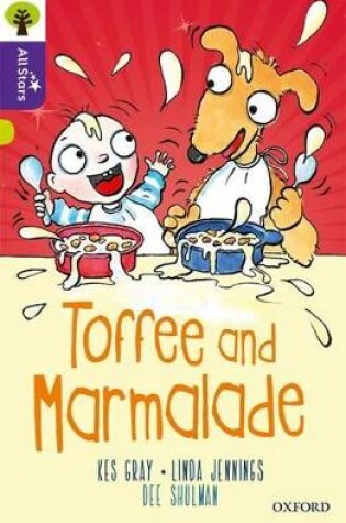 Cover of Oxford Reading Tree All Stars: Oxford Level 11 Toffee and Marmalade