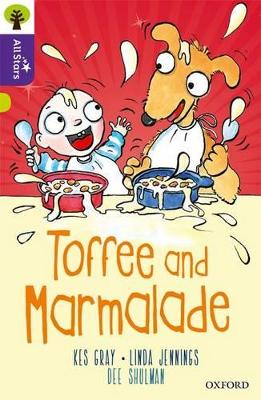 Book cover for Oxford Reading Tree All Stars: Oxford Level 11 Toffee and Marmalade