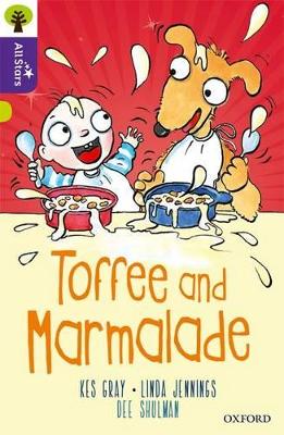 Cover of Oxford Reading Tree All Stars: Oxford Level 11 Toffee and Marmalade