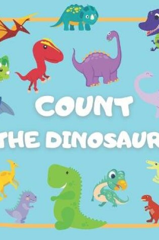 Cover of Count the Dinosaurs