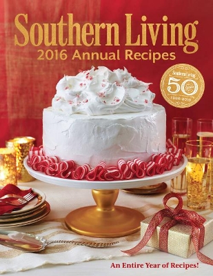 Book cover for Southern Living 2016 Annual Recipes