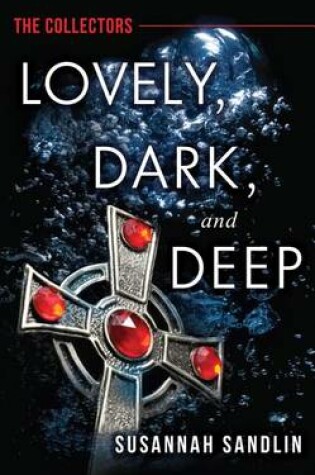 Cover of Lovely, Dark, and Deep