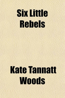 Book cover for Six Little Rebels