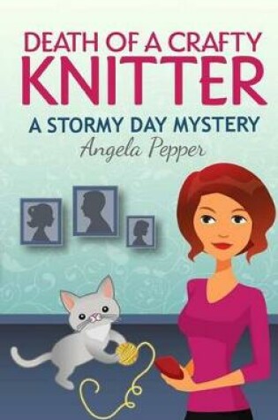 Cover of Death of a Crafty Knitter