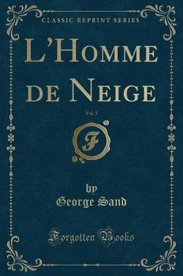 Book cover for L'Homme de Neige, Vol. 3 (Classic Reprint)