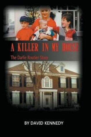 Cover of A Killer in My House