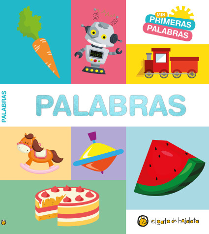 Book cover for Mis primeras palabras: PALABRAS / Words. My First Words Series