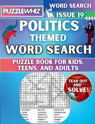 Cover of Politics - Themed Word Search - Fun & Educational Puzzles for Kids, Teens, and Adults (Large Print Edition)