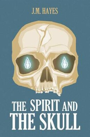 Cover of The Spirit and the Skull