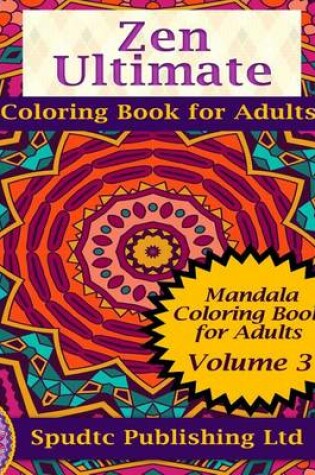 Cover of Zen Ultimate Coloring Book for Adults