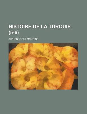 Book cover for Histoire de La Turquie (5-6)