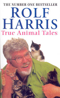 Book cover for Rolf Harriss True Animal Tales