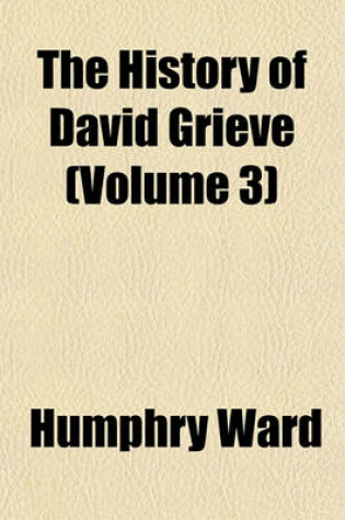 Cover of The History of David Grieve (Volume 3)