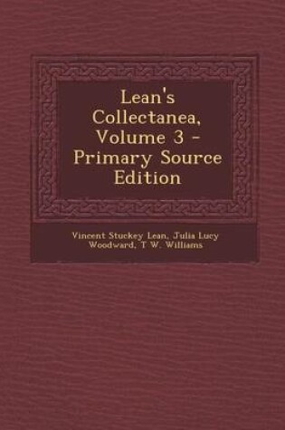 Cover of Lean's Collectanea, Volume 3 - Primary Source Edition