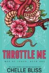Book cover for Throttle Me - Special Edition