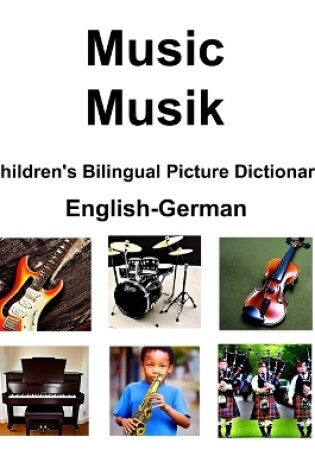 Cover of English-German Music / Musik Children's Bilingual Picture Dictionary