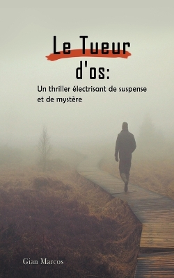 Book cover for Le Tueur D'os