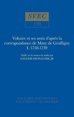 Cover of Voltaire et ses amis d'apres la correspondance de Mme de Graffigny
