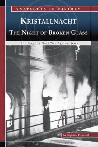 Cover of Kristallnacht, the Night of Broken Glass