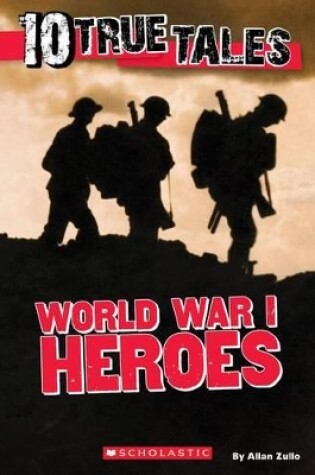 Cover of 10 True Tales, World War I