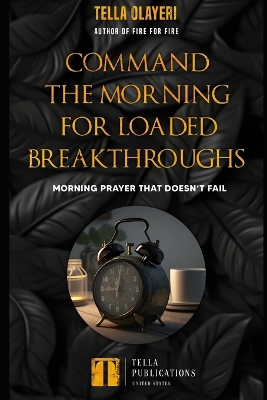 Book cover for Command the Morning For Loaded Breakthroughs