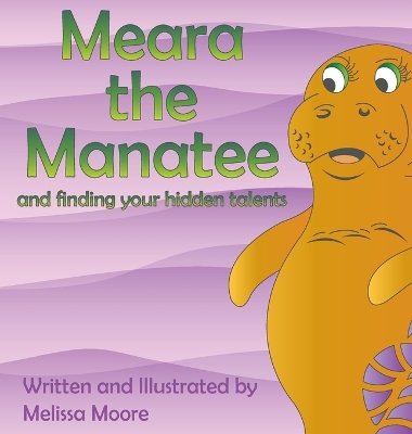 Book cover for Meara the Manatee and finding your hidden talent