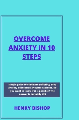 Cover of Overcome Anxiety in 10 Steps