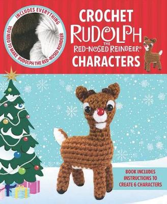 Book cover for Crochet Rudolph the Red-Nosed Reindeer Characters