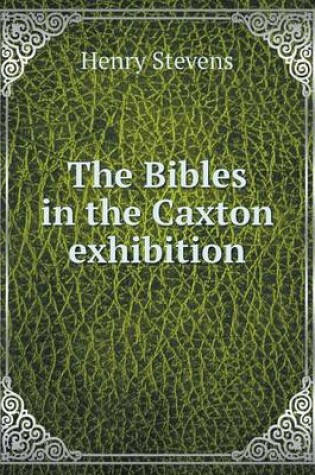 Cover of The Bibles in the Caxton exhibition