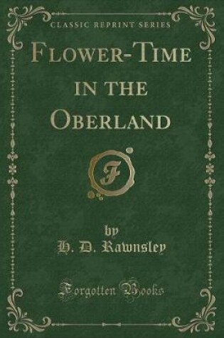 Cover of Flower-Time in the Oberland (Classic Reprint)